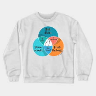 Venn Diagram Cats Sleep all day Trash the house Scream at night Crewneck Sweatshirt